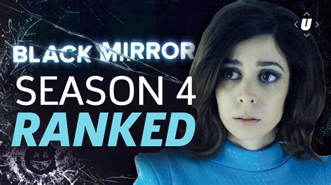 Black Mirror Season 4 Episodes Ranked from Worst to Best - YouTube