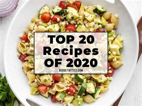 Top 20 Recipes of 2020 - Budget Bytes