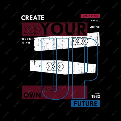 Premium Vector | A poster that says create your own future graphic ...