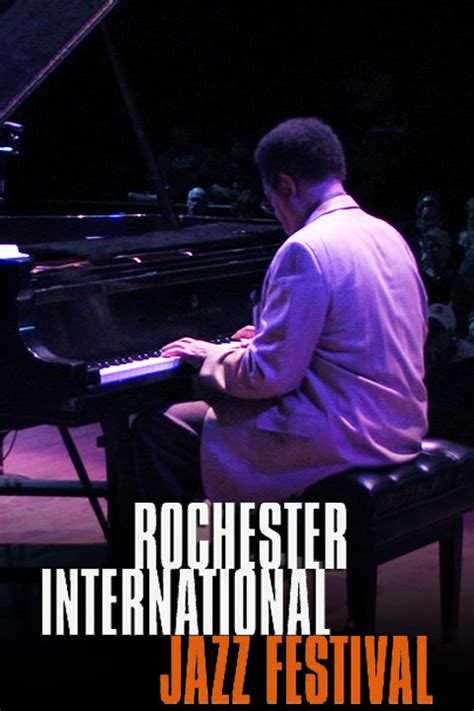 The Rochester International Jazz Festival Pictures - Rotten Tomatoes