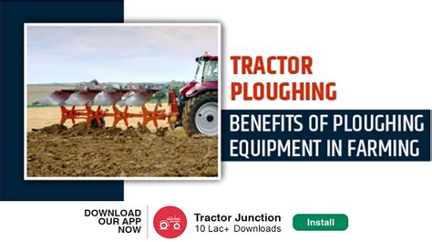 Tractor Ploughing - Benefits of Ploughing Equipment in Farming