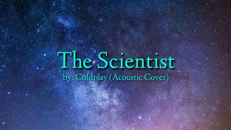 Coldplay - The Scientist (Acoustic Cover) (Lyric Video) - YouTube