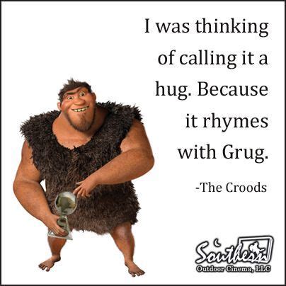 A hug. The Croods. | Movie quotes, Disney quotes, Dreamworks movies