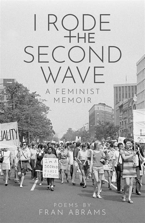 I Rode the Second Wave: A Feminist Memoir, by Fran Abrams | Atmosphere ...