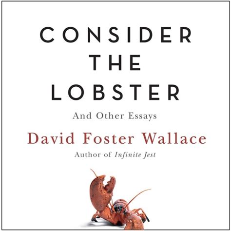 Stream CONSIDER THE LOBSTER by David Foster Wallace Read by the Author ...