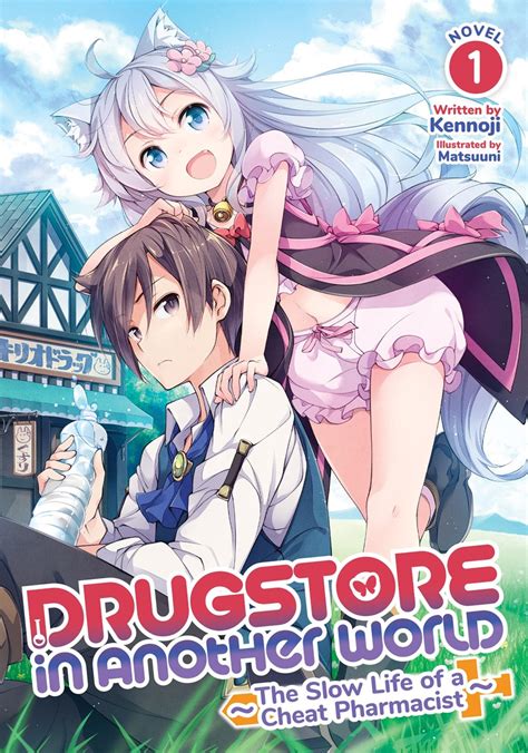 Drugstore in Another World: The Slow Life of a Cheat Pharmacist (Light Novel) - Hapi Manga Store