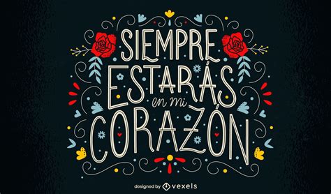 Siempre Estaras En Mi Corazon Lettering Vector Download