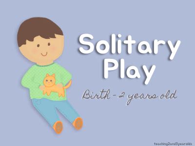 🎉 Solitary play. The 6 Stages of How Kids Learn to Play. 2022-10-15