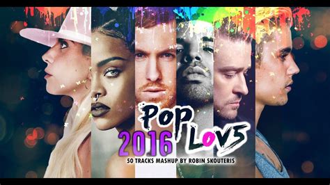 Pop Love 2016, le 50 canzoni di stagione mashuppate da Robin Skouteris - video - Spetteguless