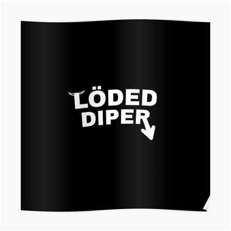 Loded Diper Baby Posters | Redbubble