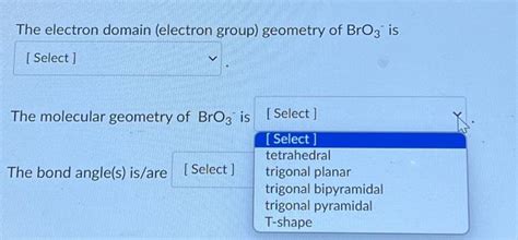 Solved The electron domain (electron group) geometry of BrO3 | Chegg.com