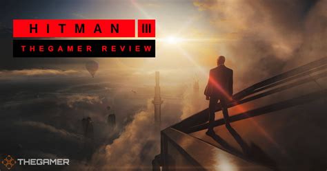 Hitman 3 Review - Slick, Stylish, Smooth | TheGamer