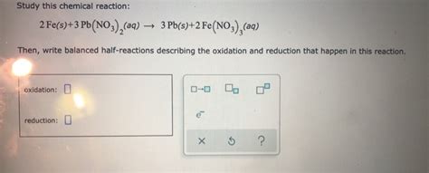 Solved Study this chemical reaction: 2 Fe(s)+3 Pb(NO3)2(aq) | Chegg.com