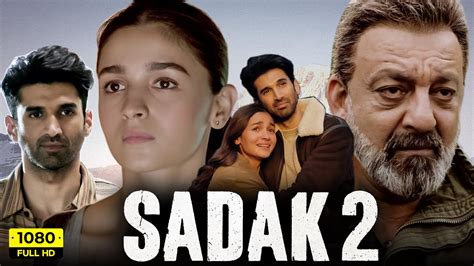 Sadak 2 Full Movie | Sanjay Dutt, Alia Bhatt, Aditya Roy Kapoor | Mahesh Bhatt | HD Facts ...