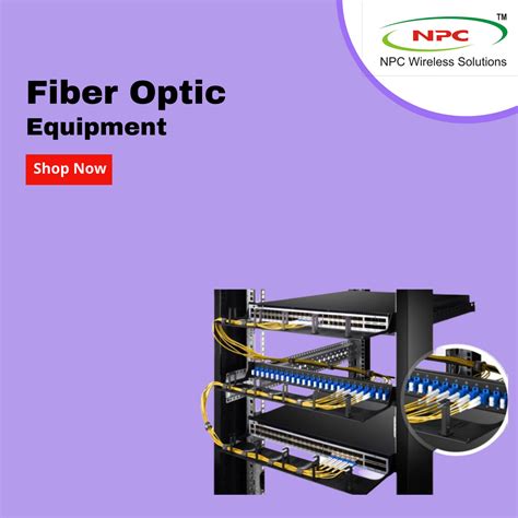 Shop FIBER OPTIC EQUIPMENT at NPC Wireless | NPC Wireless