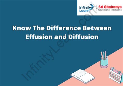 Know The Difference Between Effusion and Diffusion - Infinity Learn by Sri Chaitanya