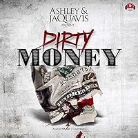 Dirty Money (Dirty Money, #1) by Ashley Antoinette