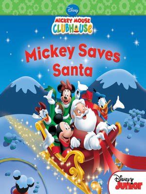 Mickey Saves Santa by Disney Book Group · OverDrive: ebooks, audiobooks, and more for libraries ...