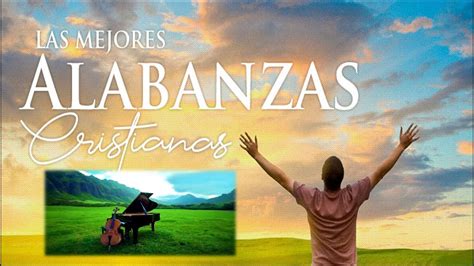 musica cristiana de adoracion y alabanza con letra 2020 - YouTube