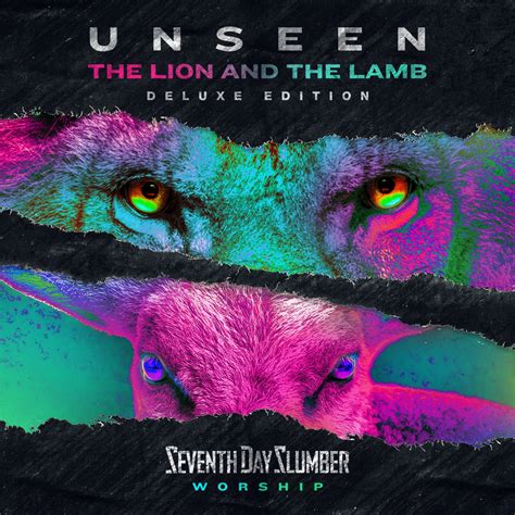 ‎Unseen: The Lion And The Lamb (Deluxe Edition) - Album by Seventh Day Slumber - Apple Music