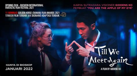 TILL WE MEET AGAIN Official Trailer | di bioskop Januari 2022 - YouTube