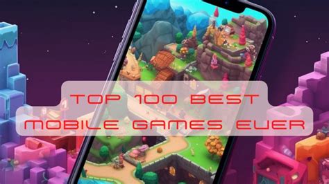 Top 100 Best Mobile Games Ever