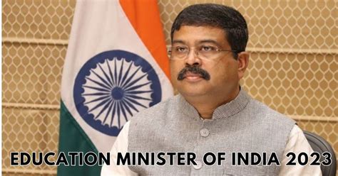 Introducing The Education Minister Of India 2023