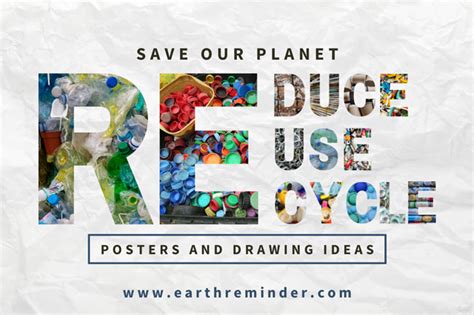 20+ Unique Reduce, Reuse, Recycle Posters and Drawing Ideas