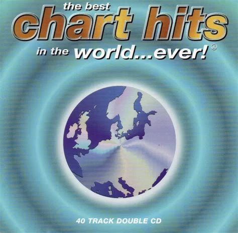 VARIOUS ARTISTS THE BEST Chart Hits in the World...Ever! 2CD EUR 4,40 ...