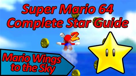 Mario Wings to the Sky - Super Mario 64 Complete Star Guide - YouTube