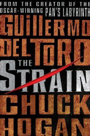 The Strain (The Strain Trilogy, #1) by Guillermo del Toro | Goodreads