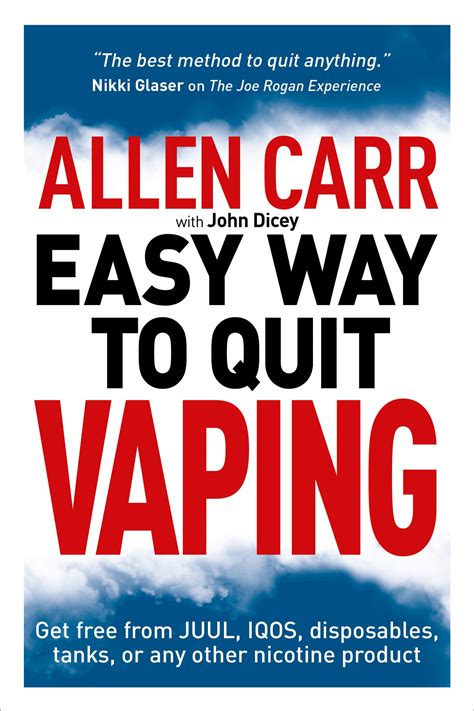 Allen Carr's Easy Way to Quit Vaping: Get Free from JUUL, IQOS, Disposables, Tanks or any other ...