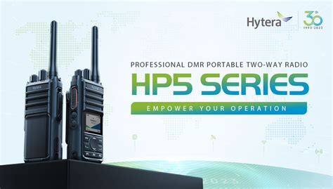 Hytera Enhances New Generation H-Series DMR Two-way Radio with HP5 ...