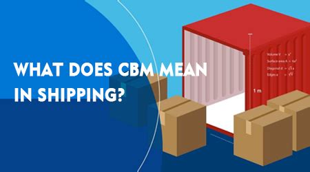 CBM Meaning: Everything You Need to Know About Cubic Meter and Shipping