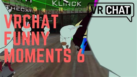 VRChat Funny Moments 6 - YouTube