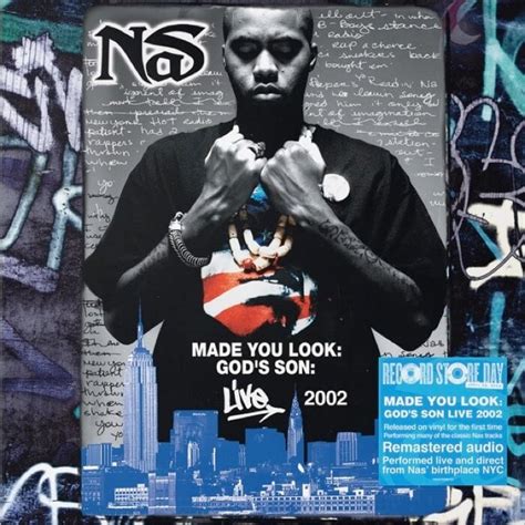 NAS | Made You Look: God's Son Live 2002 – Serendeepity