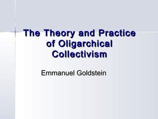 The theory and practice of oligarchical collectivism in 1984 | PPT