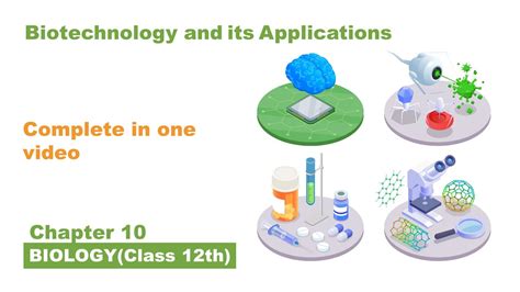 CHAPTER 10 | Biotechnology and its Applications | Class12/NEET ...