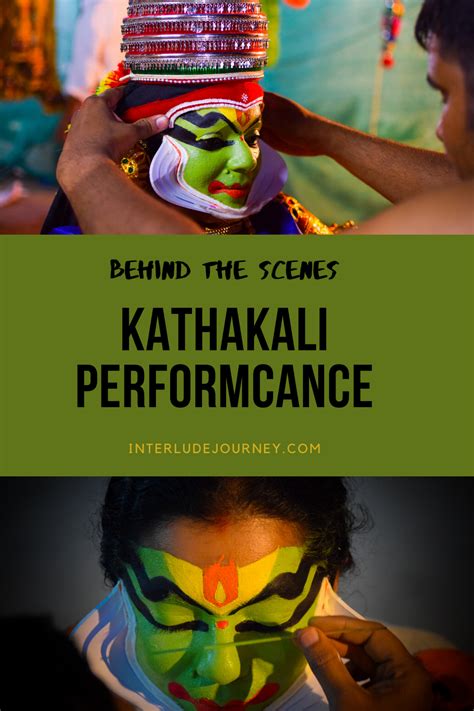 Behind the Scenes of Kathakali Performance - Interlude Journey