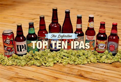 The Definitive Top 10 IPAs, as Chosen by a Hopped-up Panel of Beer ...