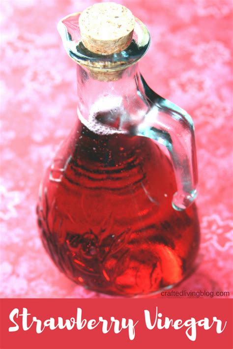 Strawberry Vinegar • Crafted Living