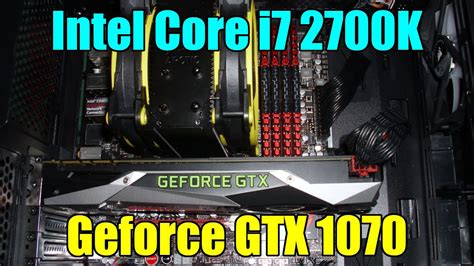 i7 2700K + GTX 1070 Gaming PC in 2020 - YouTube