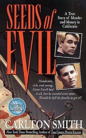 Seeds of Evil (St. Martin's True Crime Library) by Carlton Smith ...