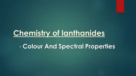 LANTHANIDES ( COLOUR AND SPECTRAL PROPERTIES) |ONLINE CHEMISTRY| - YouTube