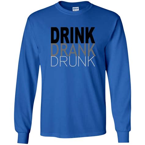 Drink Drank Drunk Tshirt - 10% Off - FavorMerch