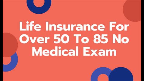 Life Insurance For Over 50 – 85 No Medical Exam - YouTube