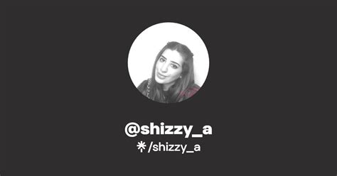 @shizzy_a | Linktree