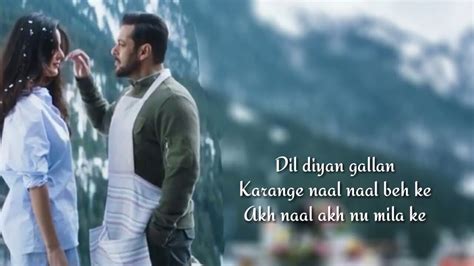 Dil Diyan Gallan Lyrics - Tiger Zinda Hai (2017) - Tiger Zinda Hai (2017)