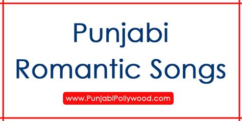 Punjabi Romantic Songs | Top list of romantic songs