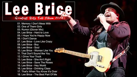 Lee Brice Best Songs - Lee Brice - Lee Brice Greatest Hits Full Album 2022 - YouTube